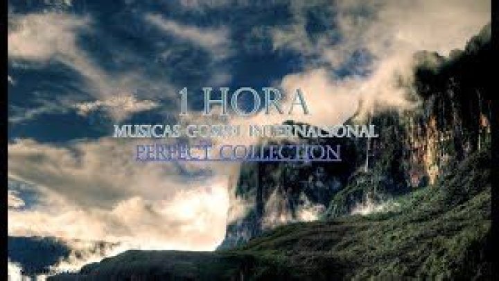 1 Hora De Musica Gospel Internacional