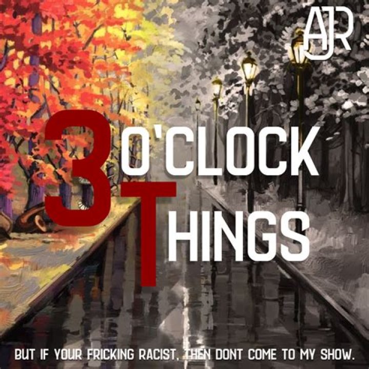 3 O’clock Things by Ajr from USA