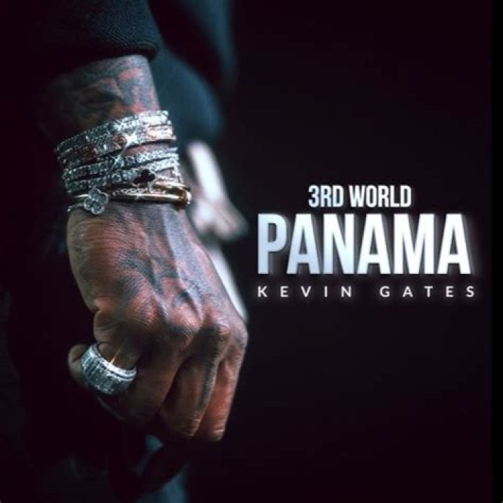 3Rd World Panama by Kevin Gates from USA