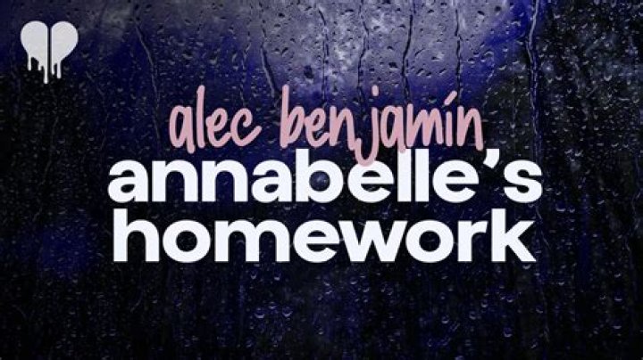 Annabelle's Homework by Alec Benjamin Insights
