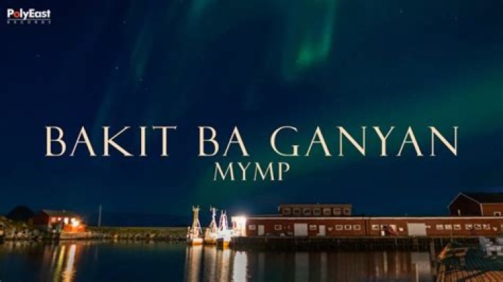 Bakit Ba Ganyan by Mymp from Philippines