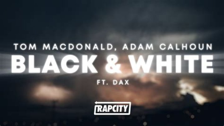 Black & White by Adam Calhoun & Tom Macdonald from Canada