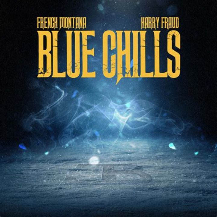 Blue Chills by French Montana from USA