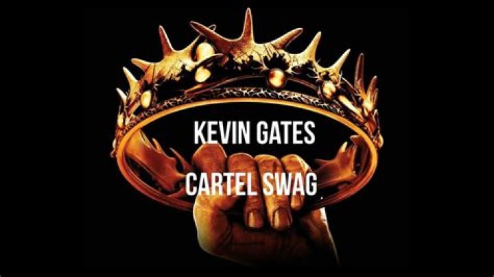Cartel Swag by Kevin Gates from USA
