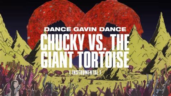 Chucky Vs. The Giant Tortoise by Dance Gavin Dance Insights