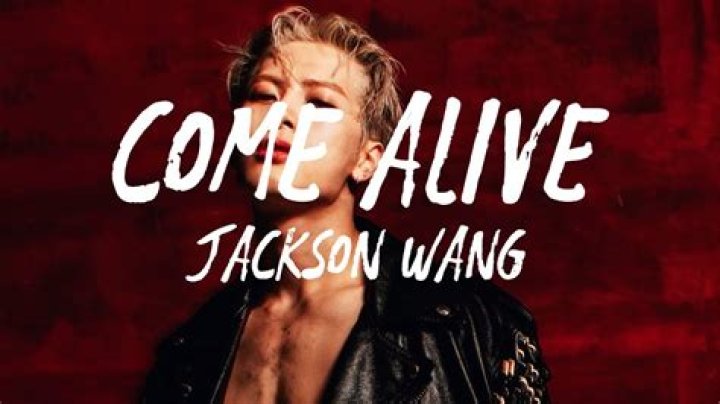 Come Alive by Jackson Wang from Hong Kong
