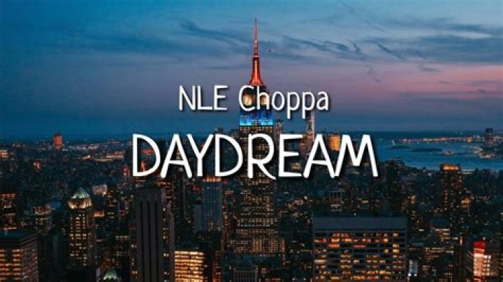 Daydream by Nle Choppa from USA