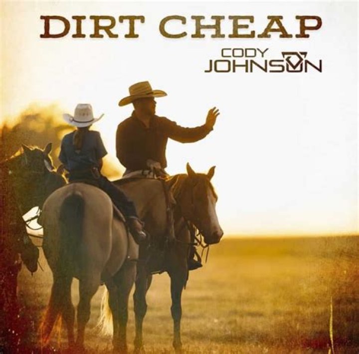 Dirt Cheap by Cody Johnson from USA