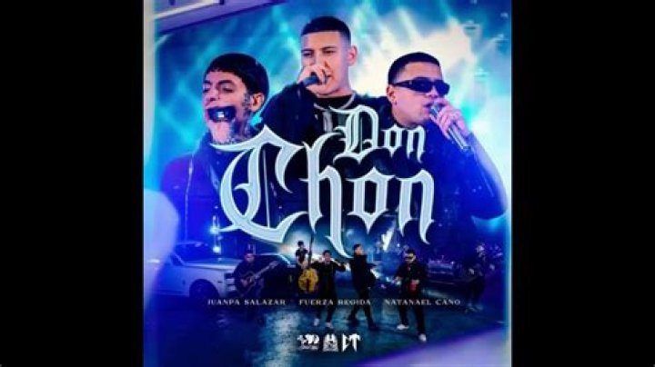 Don Chon by Fuerza Regida & Natanael Cano & Juanpa Salazar from Mexico