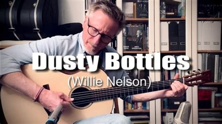 Dusty Bottles by Willie Nelson from USA