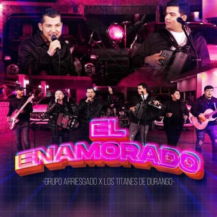 El Enamorado by Los Titanes De Durango & Grupo Arriesgado from Mexico
