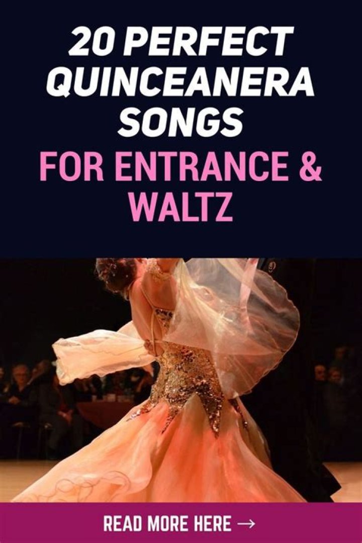 Entrance Songs For Quinceanera | Popnable