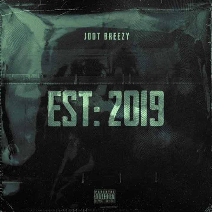 Est: 2019 by Jdot Breezy from USA