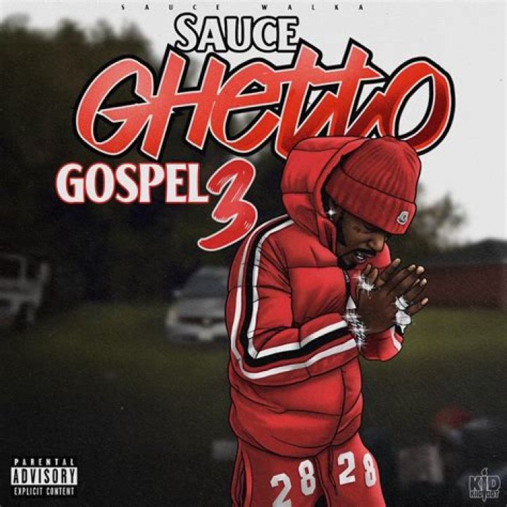Ghetto Gospel by Sauce Walka from USA