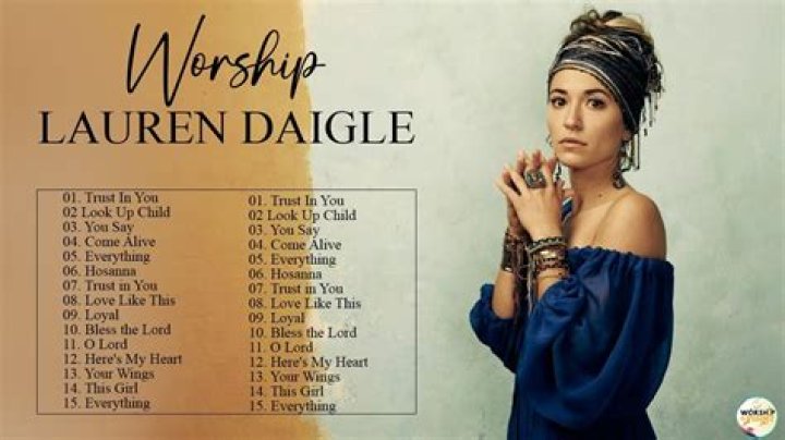 Gospel Songs Lauren Daigle | Popnable