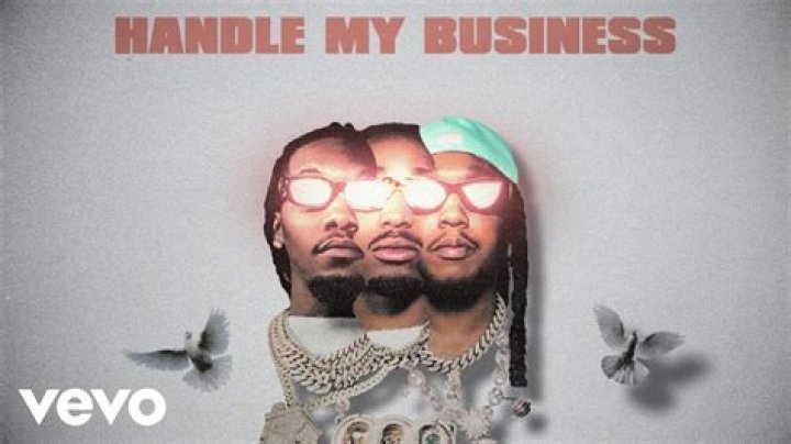 Handle My Business by Migos from USA