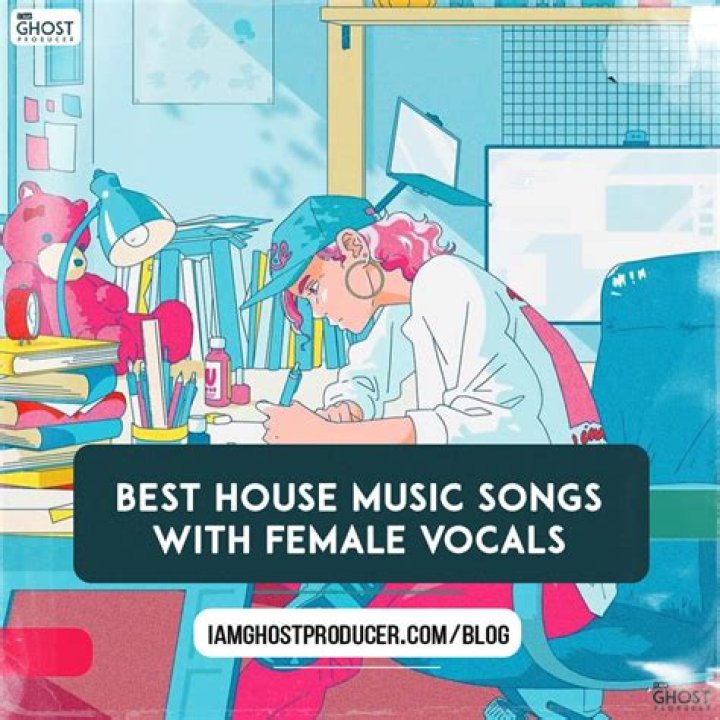 House Songs With Female Vocals