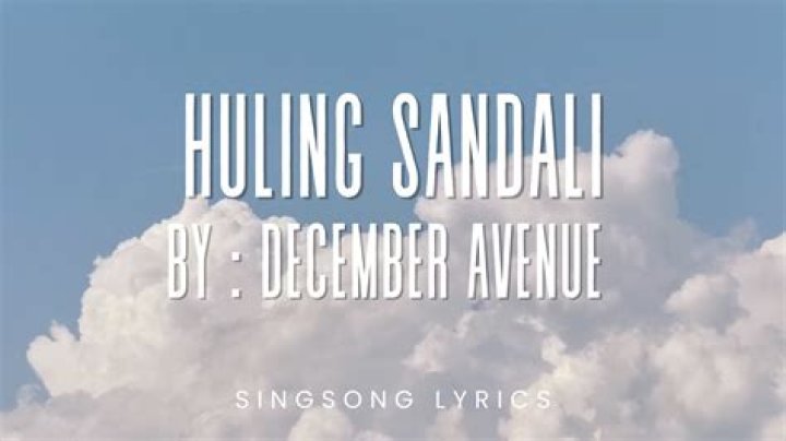 Huling Sandali by December Avenue from Philippines