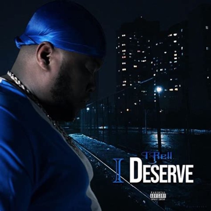 I Deserve by T-Rell from USA