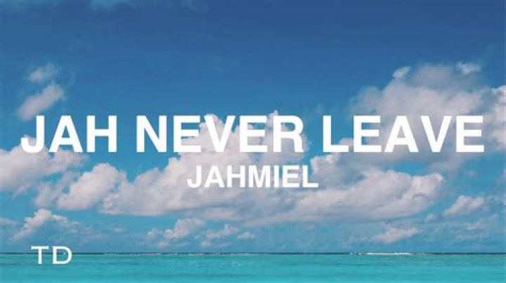 Jah Never Leave 