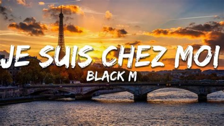 Je Suis Chez Moi by Black M from France