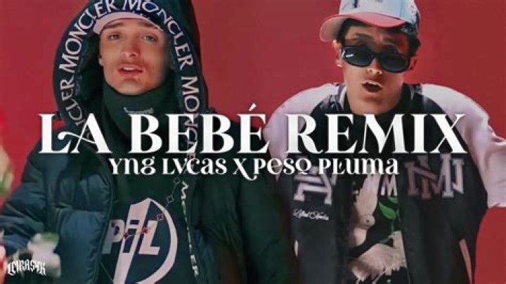La Bebe (Remix) by Peso Pluma & Yng Lvcas from Mexico