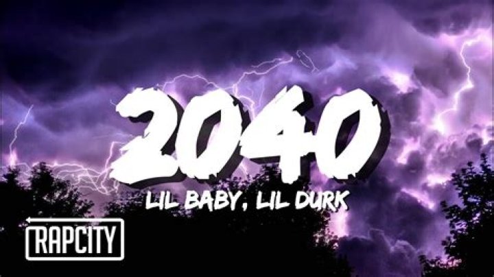 Lyrics & Translations of 2040 by Lil Durk & Lil Baby