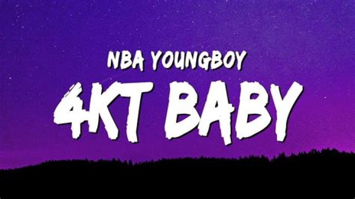 Lyrics & Translations of 4Kt Baby by Nba Youngboy