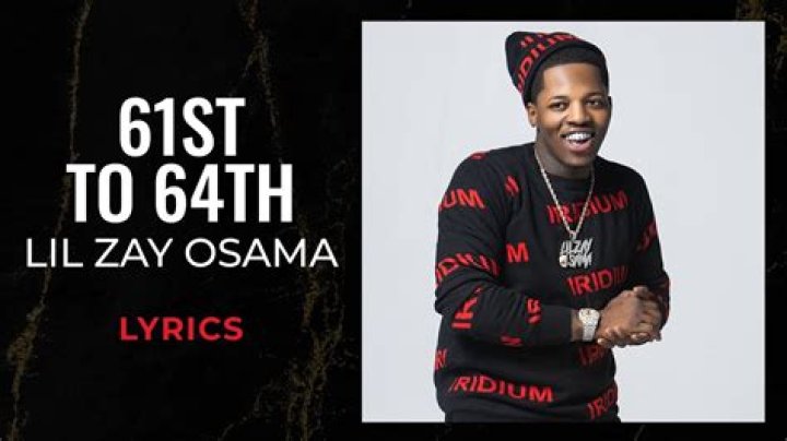 Lyrics & Translations of 61St To 64Th by Lil Zay Osama