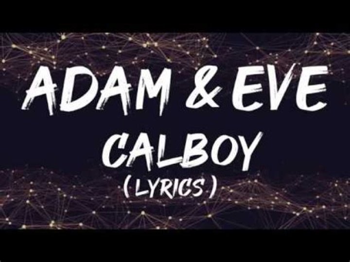 Lyrics & Translations of Adam & Eve by Calboy