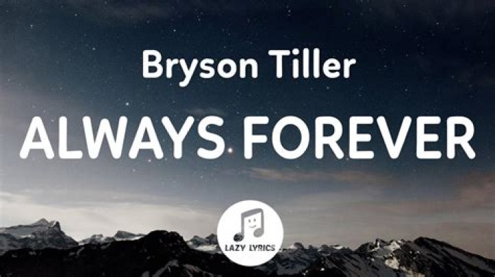 Lyrics & Translations of Always Forever by Bryson Tiller