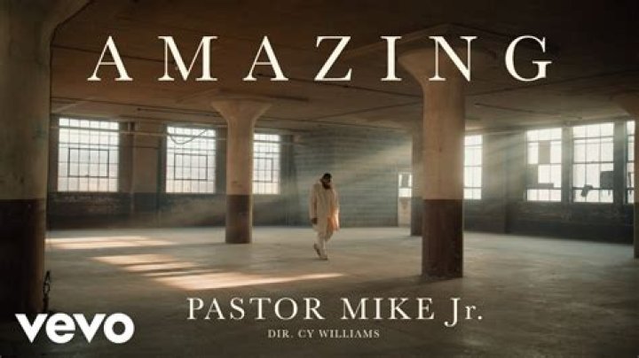 Lyrics & Translations of Amazing by Pastor Mike Jr