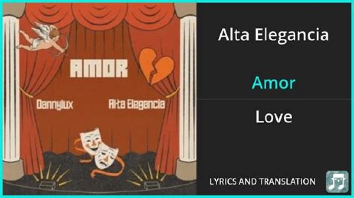 Lyrics & Translations of Amor by Alta Elegancia