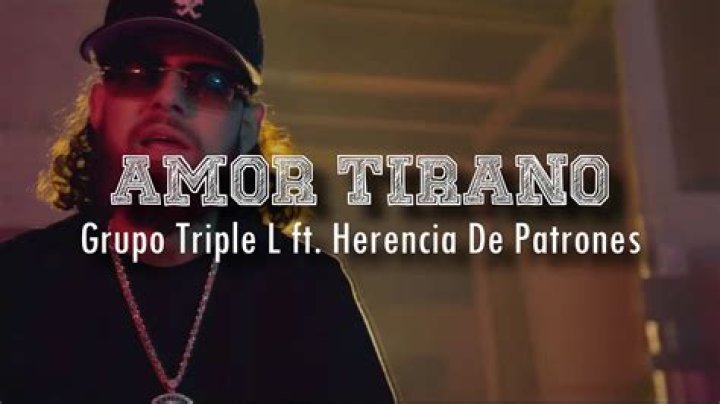 Lyrics & Translations of Amor Tirano by Herencia De Patrones & Grupo Triple L