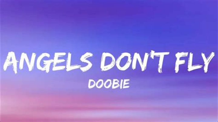 Lyrics & Translations of Angels Don't Fly by Doobie