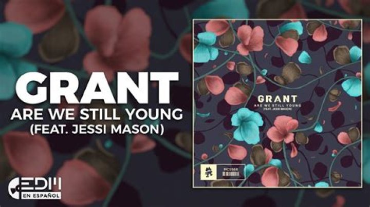 Lyrics & Translations of Are We Still Young by Grant