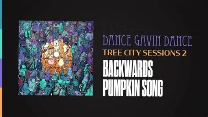 Lyrics & Translations of Backwards Pumpkin Song by Dance Gavin Dance