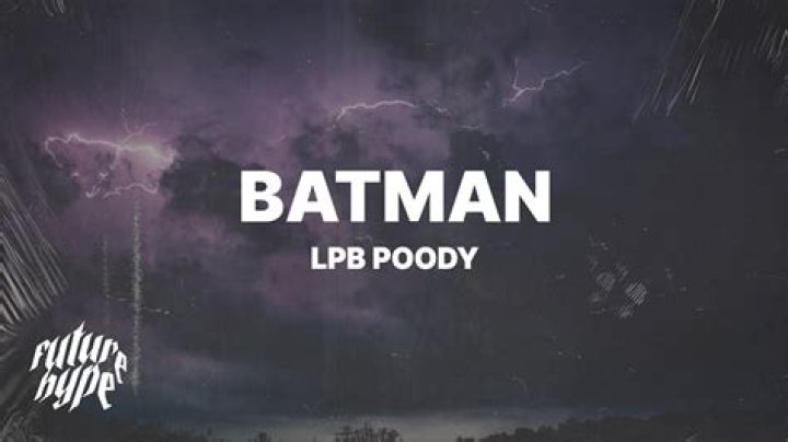 Lyrics & Translations of Batman by Lpb Poody