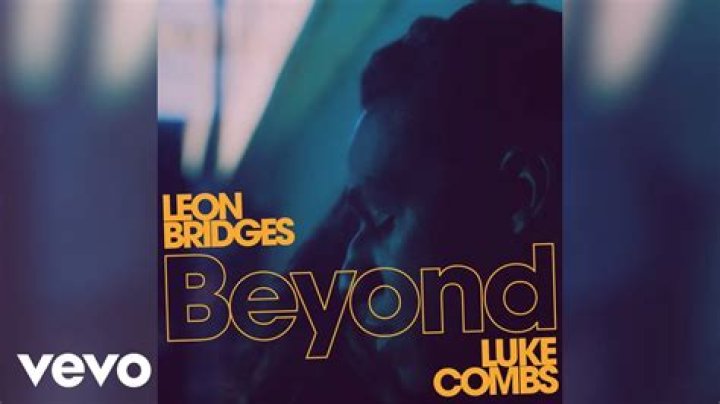 Lyrics & Translations of Beyond by Leon Bridges