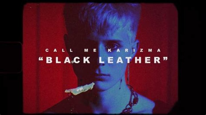 Lyrics & Translations of Black Leather by Call Me Karizma