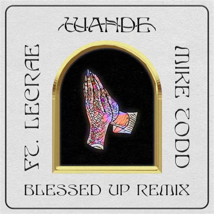 Lyrics & Translations of Blessed Up (Remix) by Wande