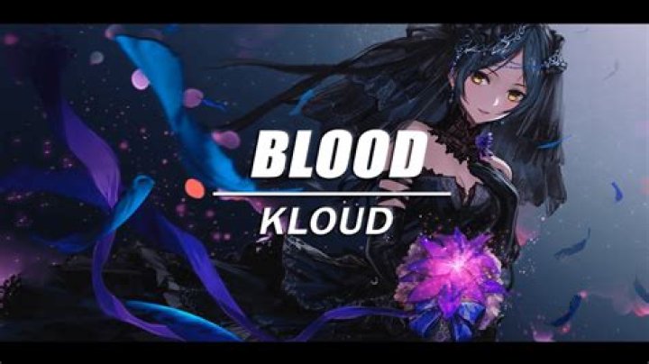 Lyrics & Translations of Blood by Kloud