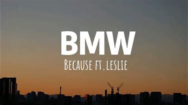Lyrics & Translations of Bmw by Because