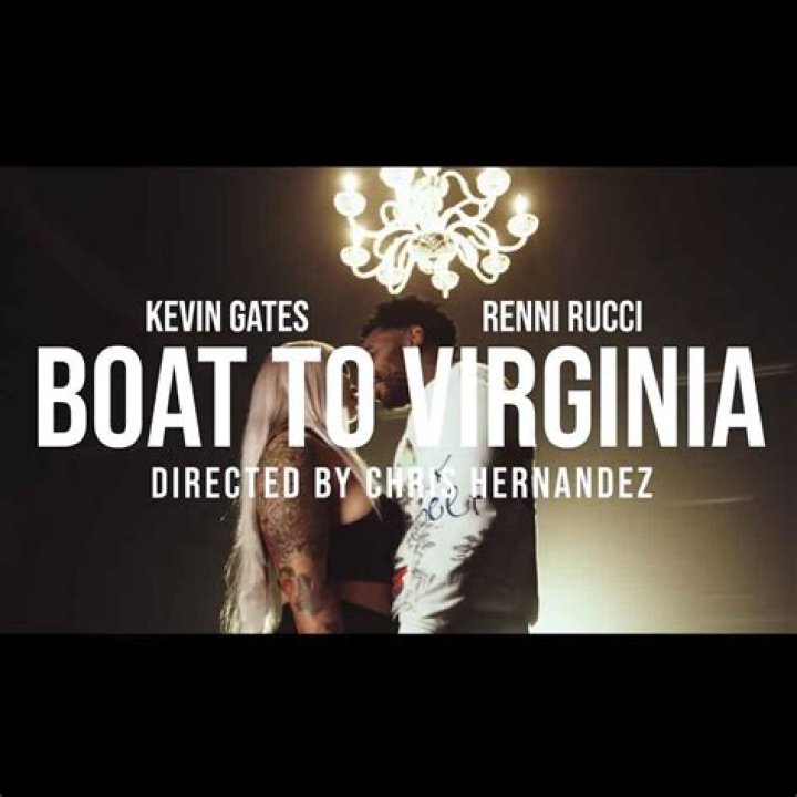Lyrics & Translations of Boat To Virginia by Kevin Gates & Renni Rucci
