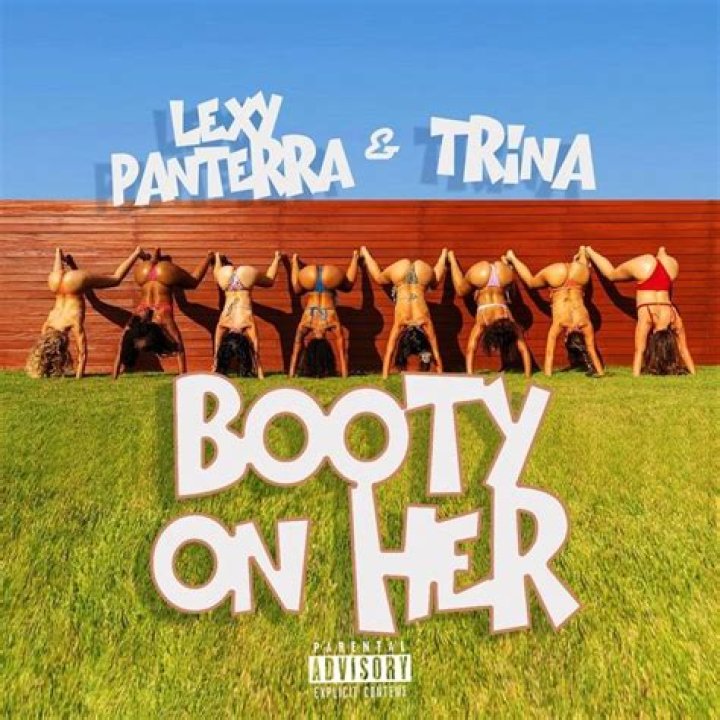 Lyrics & Translations of Booty On Her by Lexy Panterra