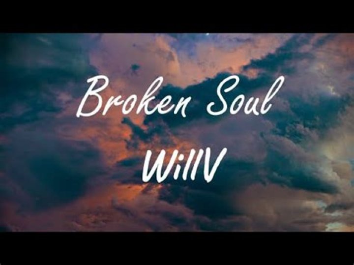 Lyrics & Translations of Broken Soul by Willv