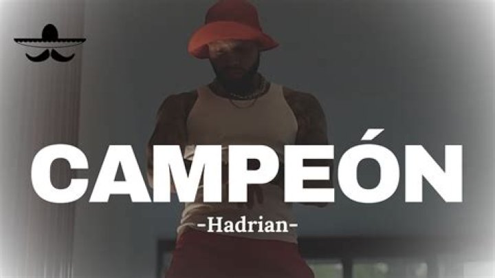 Lyrics & Translations of Campeón by Hadrian
