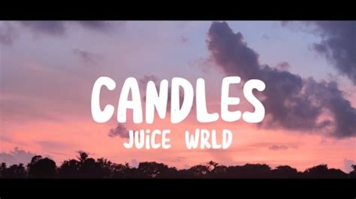 Lyrics & Translations of Candles by Juice Wrld