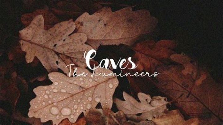 Lyrics & Translations of Caves by The Lumineers