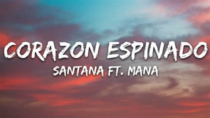 Lyrics & Translations of Corazon Espinado by Santana